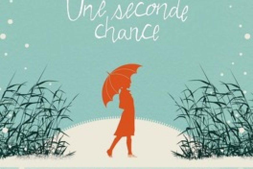 Une lecture émouvante : une seconde chance de Dani Atkins